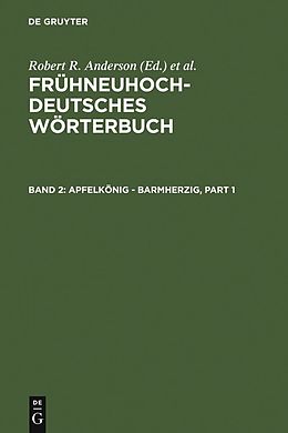 E-Book (pdf) Frühneuhochdeutsches Wörterbuch / apfelkönig - barmherzig von 