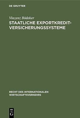 E-Book (pdf) Staatliche Exportkreditversicherungssysteme von Vinzenz Bödeker