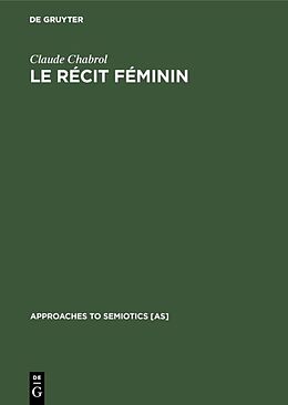 E-Book (pdf) Le récit féminin von Claude Chabrol