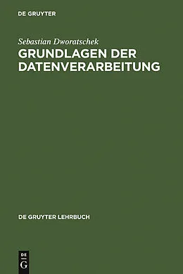E-Book (pdf) Grundlagen der Datenverarbeitung von Sebastian Dworatschek