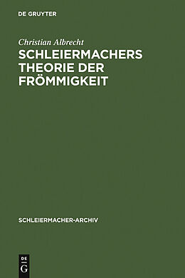 E-Book (pdf) Schleiermachers Theorie der Frömmigkeit von Christian Albrecht