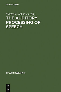 E-Book (pdf) The Auditory Processing of Speech von 