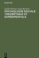 eBook (pdf) Psychologie sociale theorétique et expérimentale de Claude Faucheux, Serge Moscovici