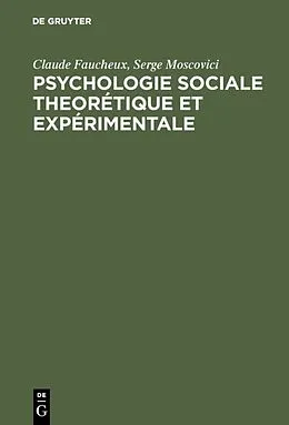 E-Book (pdf) Psychologie sociale theorétique et expérimentale von Claude Faucheux, Serge Moscovici