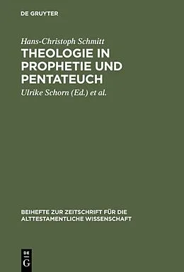 PDF Theologie in Prophetie und Pentateuch von Hans-Christoph Schmitt