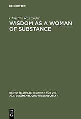 eBook (pdf) Wisdom as a Woman of Substance de Christine Roy Yoder