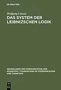 E-Book (pdf) Das System der Leibnizschen Logik von Wolfgang Lenzen