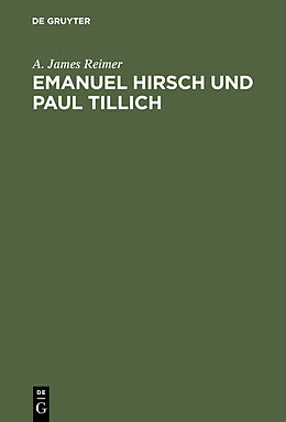 E-Book (pdf) Emanuel Hirsch und Paul Tillich von A. James Reimer