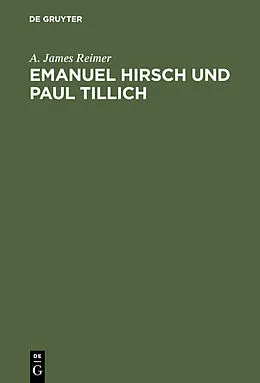 E-Book (pdf) Emanuel Hirsch und Paul Tillich von A. James Reimer