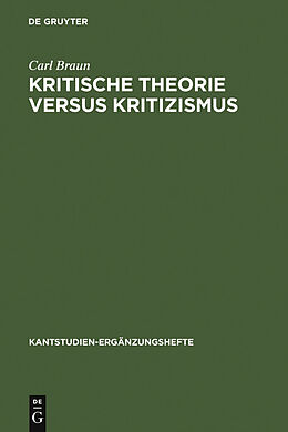 E-Book (pdf) Kritische Theorie versus Kritizismus von Carl Braun