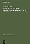E-Book (pdf) Evangelische Religionspädagogik von Helmuth Kittel