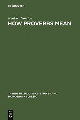 eBook (pdf) How Proverbs Mean de Neal R. Norrick