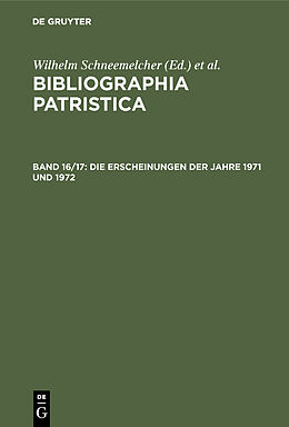 E-Book (pdf) Bibliographia Patristica / Die Erscheinungen der Jahre 1971 und 1972 von 