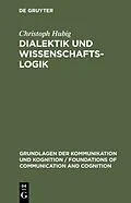 E-Book (pdf) Dialektik und Wissenschaftslogik von Christoph Hubig