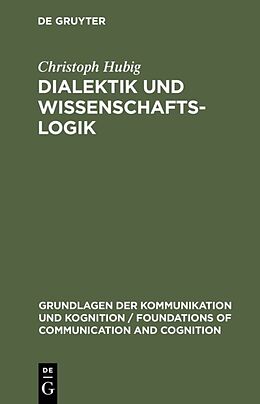 E-Book (pdf) Dialektik und Wissenschaftslogik von Christoph Hubig