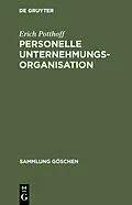 E-Book (pdf) Personelle Unternehmungsorganisation von Erich Potthoff