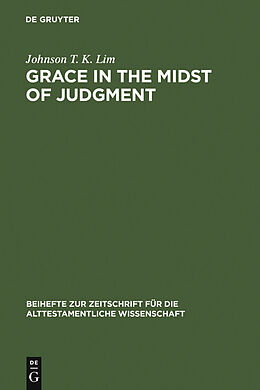 E-Book (pdf) Grace in the Midst of Judgment von Johnson T. K. Lim