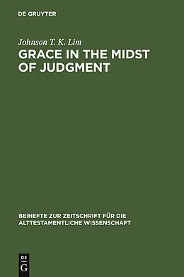 PDF Grace in the Midst of Judgment von Johnson T. K. Lim