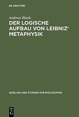 E-Book (pdf) Der logische Aufbau von Leibniz' Metaphysik von Andreas Blank