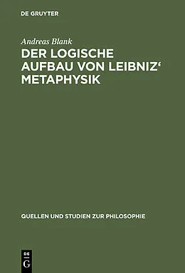 E-Book (pdf) Der logische Aufbau von Leibniz' Metaphysik von Andreas Blank