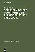 E-Book (pdf) Schleiermachers Programm der Philosophischen Theologie von Martin Rössler