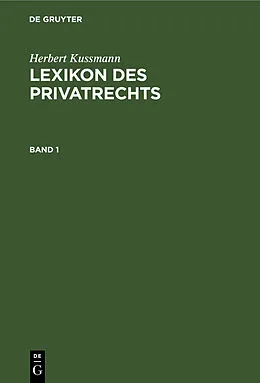 E-Book (pdf) Lexikon des Privatrechts von Herbert Kussmann