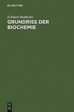 PDF Grundriß der Biochemie von E. Buddecke