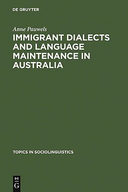 eBook (pdf) Immigrant Dialects and Language Maintenance in Australia de Anne Pauwels