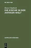 E-Book (pdf) Die Kirche in der antiken Welt von Henry Chadwick