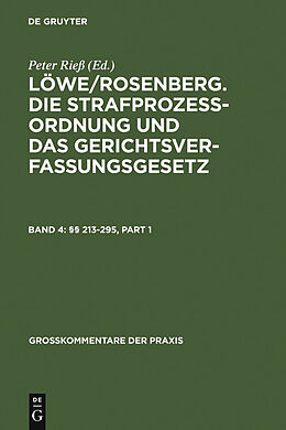 E-Book (pdf) Löwe/Rosenberg. Die Strafprozeßordnung und das Gerichtsverfassungsgesetz / §§ 213-295 von 
