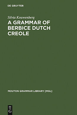 eBook (pdf) A Grammar of Berbice Dutch Creole de Silvia Kouwenberg