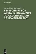 E-Book (pdf) Festschrift für Akira Ishikawa zum 70. Geburtstag am 27. November 2001 von 