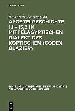 E-Book (pdf) Apostelgeschichte 1,1 - 15,3 im mittelägyptischen Dialekt des Koptischen (Codex Glazier) von 