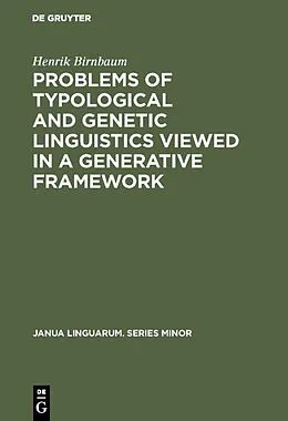 E-Book (pdf) Problems of Typological and Genetic Linguistics Viewed in a Generative Framework von Henrik Birnbaum