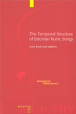 E-Book (pdf) The Temporal Structure of Estonian Runic Songs von Jaan Ross, Ilse Lehiste