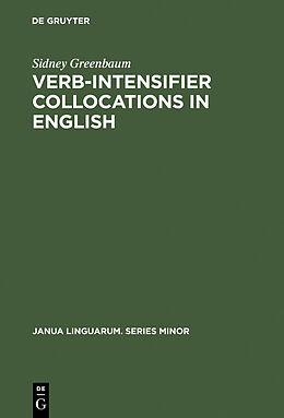 eBook (pdf) Verb-Intensifier Collocations in English de Sidney Greenbaum