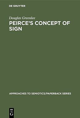 eBook (pdf) Peirce's Concept of Sign de Douglas Greenlee