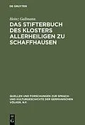 E-Book (pdf) Das Stifterbuch des Klosters Allerheiligen zu Schaffhausen von Heinz Gallmann