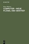 PDF Computer - Neue Flügel des Geistes? von Klaus Mainzer