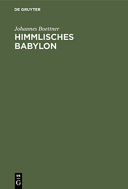 E-Book (pdf) Himmlisches Babylon von Johannes Boettner