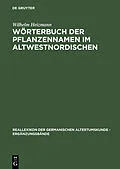 E-Book (pdf) Wörterbuch der Pflanzennamen im Altwestnordischen von Wilhelm Heizmann