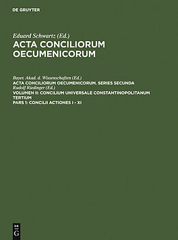 E-Book (pdf) Acta conciliorum oecumenicorum. Series Secunda. Concilium Universale... / Concilii Actiones I - XI von 