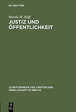E-Book (pdf) Justiz und Öffentlichkeit von Martin W. Huff
