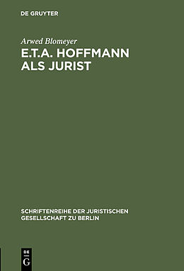 E-Book (pdf) E.T.A. Hoffmann als Jurist von Arwed Blomeyer