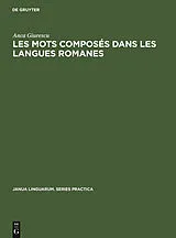 E-Book (pdf) Les mots composés dans les langues romanes von Anca Giurescu