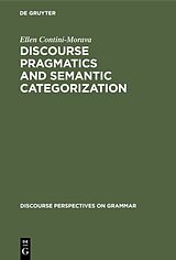 eBook (pdf) Discourse Pragmatics and Semantic Categorization de Ellen Contini-Morava