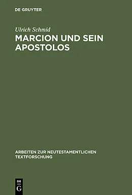 E-Book (pdf) Marcion und sein Apostolos von Ulrich Schmid