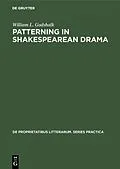 E-Book (pdf) Patterning in Shakespearean Drama von William L. Godshalk