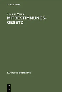 E-Book (pdf) Mitbestimmungsgesetz von Thomas Raiser