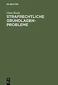 PDF Strafrechtliche Grundlagenprobleme von Claus Roxin